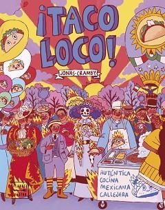 TACO LOCO! | 9788408223641 | CRAMBY,JONAS | Libreria Geli - Librería Online de Girona - Comprar libros en catalán y castellano