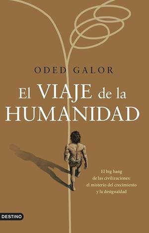EL VIAJE DE LA HUMANIDAD | 9788423361069 | GALOR,ODED | Llibreria Geli - Llibreria Online de Girona - Comprar llibres en català i castellà