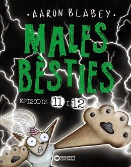 MALES BÈSTIES.EPISODIS 11 I 12 | 9788448955465 | BLABEY,AARON | Libreria Geli - Librería Online de Girona - Comprar libros en catalán y castellano