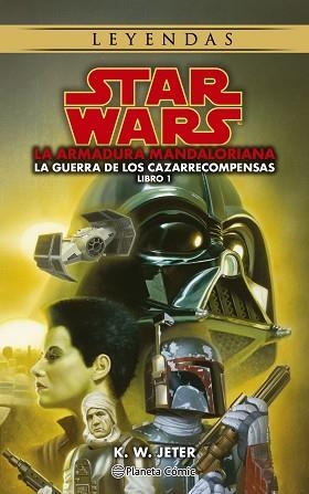 STAR WARS LEYENDAS.LAS GUERRAS DE LOS CAZARRECOMPENSAS Nº 01/03 THE MANDALORIAN | 9788411121460 | JETER,K.W. | Libreria Geli - Librería Online de Girona - Comprar libros en catalán y castellano