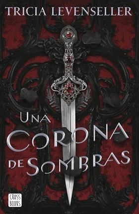 UNA CORONA DE SOMBRAS | 9788408249276 | LEVENSELLER,TRICIA | Llibreria Geli - Llibreria Online de Girona - Comprar llibres en català i castellà