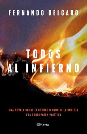 TODOS AL INFIERNO | 9788408254713 | DELGADO,FERNANDO | Libreria Geli - Librería Online de Girona - Comprar libros en catalán y castellano