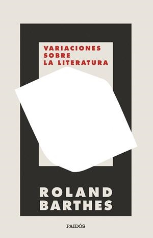 VARIACIONES SOBRE LA LITERATURA | 9788449339172 | BARTHES,ROLAND | Libreria Geli - Librería Online de Girona - Comprar libros en catalán y castellano