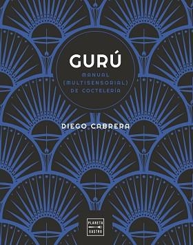 GURÚ | 9788408254591 | CABRERA,DIEGO | Libreria Geli - Librería Online de Girona - Comprar libros en catalán y castellano