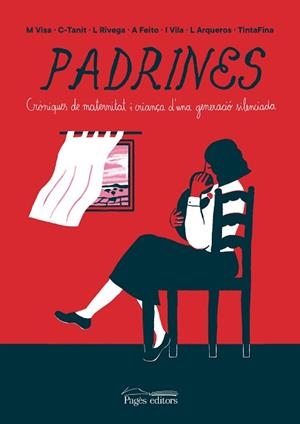 PADRINES.CRÒNIQUES DE MATERNITAT I CRIANÇA D'UNA GENERACIÓ SILENCIADA | 9788413033358 | A.A.D.D. | Libreria Geli - Librería Online de Girona - Comprar libros en catalán y castellano