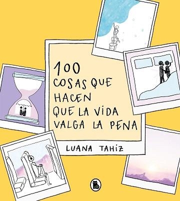 100 COSAS QUE HACEN QUE LA VIDA VALGA LA PENA | 9788402426789 | REGUEIRO PUPPO,LUANA TAHIZ | Libreria Geli - Librería Online de Girona - Comprar libros en catalán y castellano