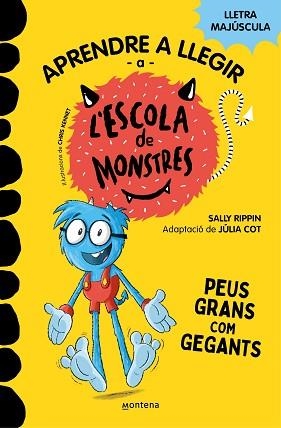 APRENDRE A LLEGIR A L'ESCOLA DE MONSTRES-4.PEUS GRANS COM GEGANTS | 9788419085351 | RIPPIN,SALLY/COT,JÚLIA | Libreria Geli - Librería Online de Girona - Comprar libros en catalán y castellano