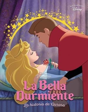 LA BELLA DURMIENTE (MIS CLÁSICOS DISNEY) | 9788418039362 | DISNEY | Libreria Geli - Librería Online de Girona - Comprar libros en catalán y castellano
