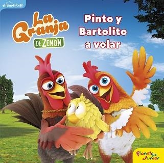 LA GRANJA DE ZENÓN.PINTO Y BARTOLITO A VOLAR | 9788408250845 | EL REINO INFANTIL | Llibreria Geli - Llibreria Online de Girona - Comprar llibres en català i castellà