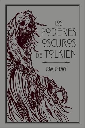 LOS PODERES OSCUROS DE TOLKIEN | 9788445010396 | DAY,DAVID | Libreria Geli - Librería Online de Girona - Comprar libros en catalán y castellano
