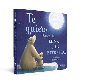TE QUIERO HASTA LA LUNA Y LAS ESTRELLAS (PEQUEÑAS MANITAS) | 9788448859305 | HEPWORTH,AMELIA/WARNES,TIM | Libreria Geli - Librería Online de Girona - Comprar libros en catalán y castellano