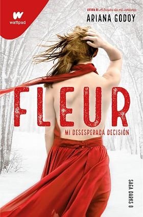 FLEUR.MI DESESPERADA DECISIÓN (DARKS 0) | 9788418798719 | GODOY,ARIANA | Llibreria Geli - Llibreria Online de Girona - Comprar llibres en català i castellà