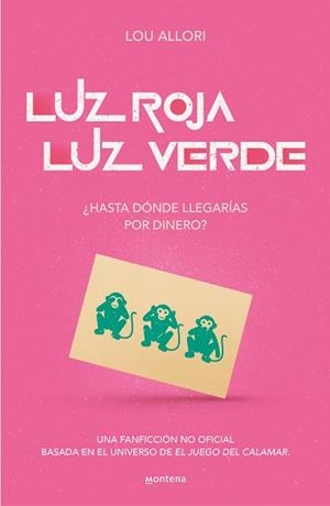LUZ ROJA,LUZ VERDE.EL JUEGO DEL CALAMAR (UNA NOVELA NO OFICIAL) | 9788419085481 | ALLORI,LOU | Llibreria Geli - Llibreria Online de Girona - Comprar llibres en català i castellà