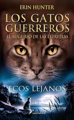 LOS GATOS GUERREROS-2.ECOS LEJANOS | 9788418637919 | HUNTER,ERIN | Libreria Geli - Librería Online de Girona - Comprar libros en catalán y castellano