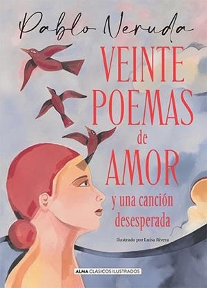 VEINTE POEMAS DE AMOR Y UNA CANCIÓN DESESPERADA | 9788418395796 | NERUDA,PABLO | Libreria Geli - Librería Online de Girona - Comprar libros en catalán y castellano