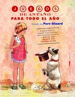 JUEGOS DE ANTAÑO PARA TODO EL AÑO | 9788412270587 | BORREGO,ESTRELLA | Libreria Geli - Librería Online de Girona - Comprar libros en catalán y castellano