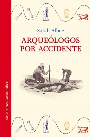 ARQUEÓLOGOS POR ACCIDENTE | 9788418859731 | ALBEE,SARAH | Libreria Geli - Librería Online de Girona - Comprar libros en catalán y castellano