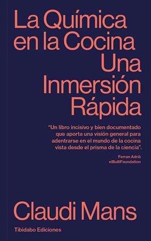 LA QUÍMICA EN LA COCINA.UNA INMERSIÓN RÁPIDA(2ª EDICIÓN 2022) | 9788413478333 | MANS,CLAUDI | Libreria Geli - Librería Online de Girona - Comprar libros en catalán y castellano