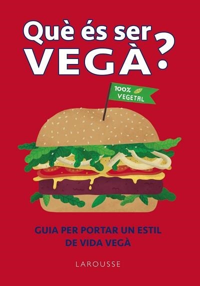 QUE ÉS SER VEGÀ? | 9788418882364 | WILLIS,CHARLOTTE | Libreria Geli - Librería Online de Girona - Comprar libros en catalán y castellano