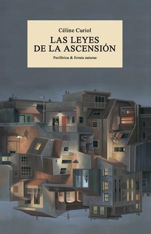 LAS LEYES DE LA ASCENSIÓN | 9788419158017 | CURIOL,CÉLINE | Libreria Geli - Librería Online de Girona - Comprar libros en catalán y castellano