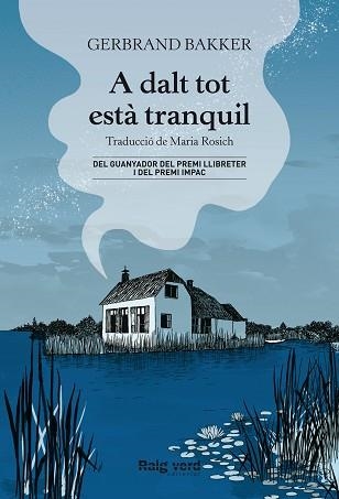 A DALT TOT ESTÀ TRANQUIL | 9788417925901 | BAKKER,GERBRAND | Libreria Geli - Librería Online de Girona - Comprar libros en catalán y castellano