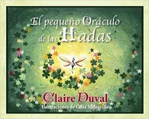 EL PEQUEÑO ORÁCULO DE LAS HADAS | 9782813226143 | DUVAL,CLAIRE | Libreria Geli - Librería Online de Girona - Comprar libros en catalán y castellano