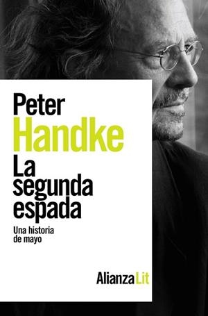 LA SEGUNDA ESPADA | 9788413627663 | HANDKE,PETER | Libreria Geli - Librería Online de Girona - Comprar libros en catalán y castellano