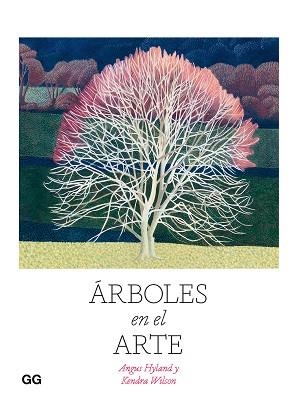 ÁRBOLES EN EL ARTE | 9788425233814 | HYLAND,ANGUS/WILSON,KENDRA | Libreria Geli - Librería Online de Girona - Comprar libros en catalán y castellano