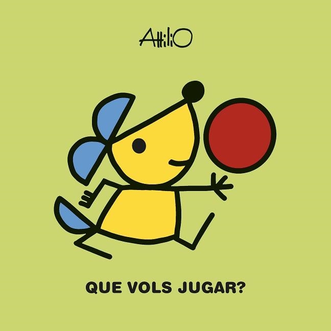 QUE VOLS JUGAR? | 9788468356631 | ATTILIO | Libreria Geli - Librería Online de Girona - Comprar libros en catalán y castellano