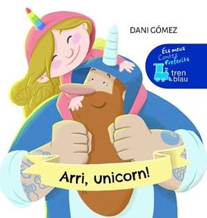 ARRI,UNICORN! | 9788468355382 | GÓMEZ SALAMANCA,DANIEL | Libreria Geli - Librería Online de Girona - Comprar libros en catalán y castellano