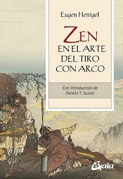 ZEN EN EL ARTE DEL TIRO CON ARCO | 9788484459934 | HERRIGEL,EUGEN | Libreria Geli - Librería Online de Girona - Comprar libros en catalán y castellano