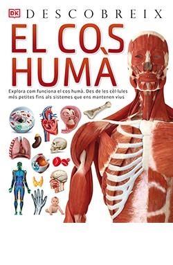 EL COS HUMÀ,DESCOBREIX | 9788418350641 | WALKER,RICHARD | Libreria Geli - Librería Online de Girona - Comprar libros en catalán y castellano