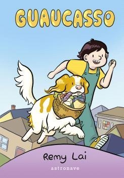 GUAUCASSO | 9788467950274 | REMY LAI | Libreria Geli - Librería Online de Girona - Comprar libros en catalán y castellano