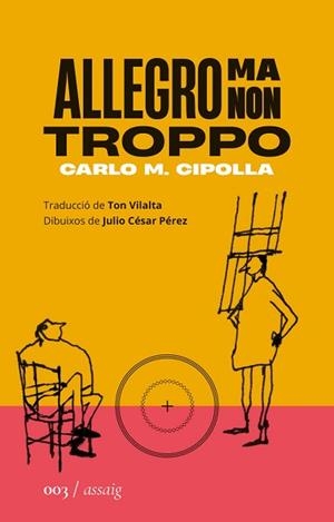 ALLEGRO MA NON TROPPO | 9788419059024 | CIPOLLA,CARLO MARIA | Llibreria Geli - Llibreria Online de Girona - Comprar llibres en català i castellà