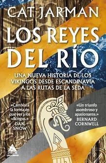 LOS REYES DEL RÍO.UNA NUEVA HISTORIA DE LOS VIKINGOS DESDE ESCANDINAVIA A LAS RUTAS DE LA SEDA | 9788418217562 | JARMAN,CAT | Libreria Geli - Librería Online de Girona - Comprar libros en catalán y castellano
