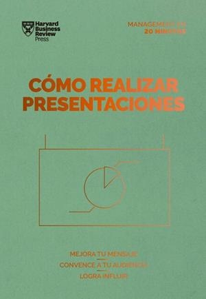 CÓMO REALIZAR PRESENTACIONES.SERIE MANAGEMENT EN 20 MINUTOS | 9788417963385 | HARVARD BUSINESS REVIEW | Llibreria Geli - Llibreria Online de Girona - Comprar llibres en català i castellà