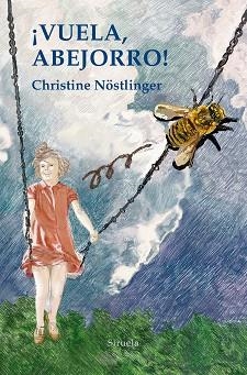 VUELA ABEJORRO! | 9788418859724 | NÖSTLINGER,CHRISTINE | Libreria Geli - Librería Online de Girona - Comprar libros en catalán y castellano
