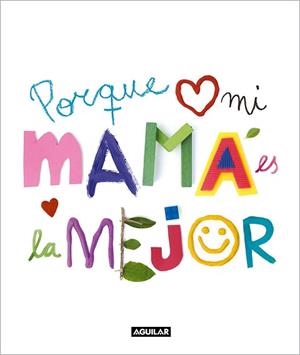 PORQUE MI MAMÁ ES LA MEJOR | 9788403523159 | ANÓNIMO | Llibreria Geli - Llibreria Online de Girona - Comprar llibres en català i castellà