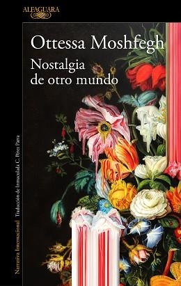 NOSTALGIA DE OTRO MUNDO | 9788420439334 | MOSHFEGH,OTTESSA | Llibreria Geli - Llibreria Online de Girona - Comprar llibres en català i castellà