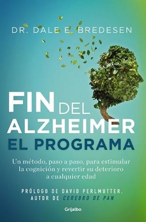 EL FIN DEL ALZHÉIMER.EL PROGRAMA | 9788425361746 | BREDESEN,DALE | Libreria Geli - Librería Online de Girona - Comprar libros en catalán y castellano