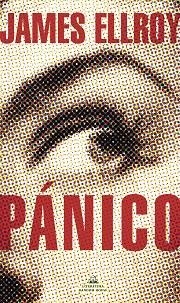 PÁNICO | 9788439738664 | ELLROY,JAMES | Llibreria Geli - Llibreria Online de Girona - Comprar llibres en català i castellà