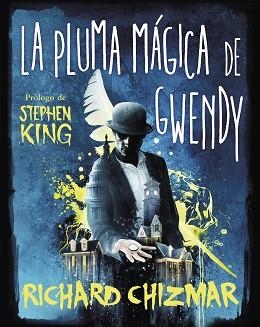 LA PLUMA MÁGICA DE GWENDY (TRILOGÍA LA CAJA DE BOTONES DE GWENDY 2) | 9788491296270 | CHIZMAR,RICHARD/KING,STEPHEN | Libreria Geli - Librería Online de Girona - Comprar libros en catalán y castellano