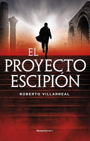 EL PROYECTO ESCIPIÓN | 9788418557859 | VILLARREAL,ROBERTO | Llibreria Geli - Llibreria Online de Girona - Comprar llibres en català i castellà