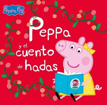 PEPPA Y EL CUENTO DE HADAS (UN CUENTO DE PEPPA PIG) | 9788448860295 | HASBRO/EONE | Libreria Geli - Librería Online de Girona - Comprar libros en catalán y castellano