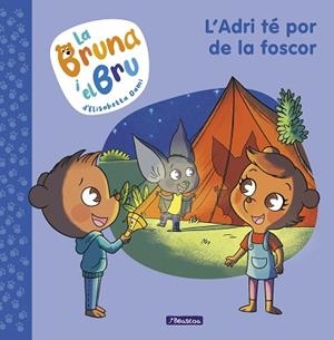 L'ADRI TÉ POR DE LA FOSCOR (LA BRUNA I EL BRU 1) | 9788448860011 | DAMI,ELISABETTA | Llibreria Geli - Llibreria Online de Girona - Comprar llibres en català i castellà