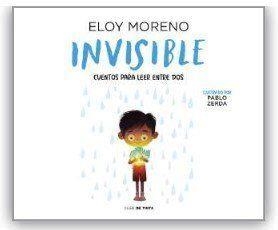INVISIBLE (COLECCIÓN CUENTOS PARA CONTAR ENTRE DOS) | 9788418050022 | MORENO,ELOY | Libreria Geli - Librería Online de Girona - Comprar libros en catalán y castellano