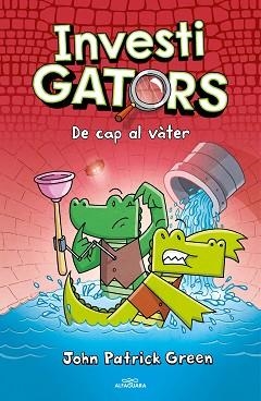 INVESTIGATORS-2.DE CAP AL VÀTER | 9788418915574 | GREEN,JOHN PATRICK | Llibreria Geli - Llibreria Online de Girona - Comprar llibres en català i castellà
