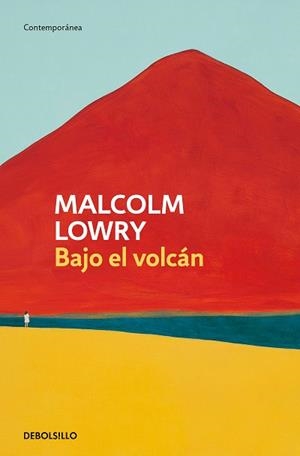 BAJO EL VOLCÁN | 9788466359849 | LOWRY,MALCOLM | Libreria Geli - Librería Online de Girona - Comprar libros en catalán y castellano