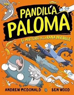 EL MISTERIO DE LA RANA INVISIBLE (PANDILLA PALOMA 4) | 9788448860462 | MCDONALD,ANDREW/WOOD,BEN | Libreria Geli - Librería Online de Girona - Comprar libros en catalán y castellano