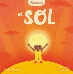 QUIÉN SOY? EL SOL | 9788448859985 | MAÑAS,PEDRO | Libreria Geli - Librería Online de Girona - Comprar libros en catalán y castellano